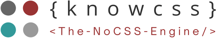 KnowCSS, The NoCSS Engine